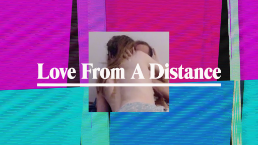 Love From A Distance (Violence Is For Lovers) 
